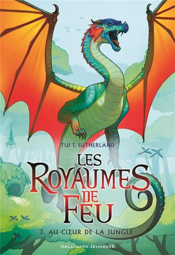 Couverture du livre « Les royaumes de feu Tome 3 : au coeur de la jungle » de Tui T. Sutherland aux éditions Gallimard-jeunesse