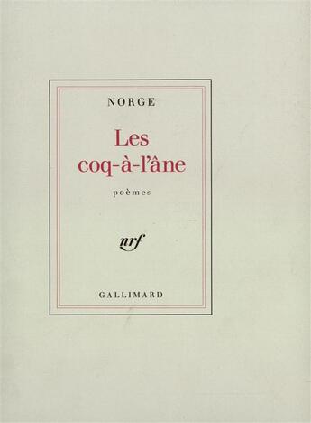 Couverture du livre « Les coq-a-l'ane » de Norge aux éditions Gallimard