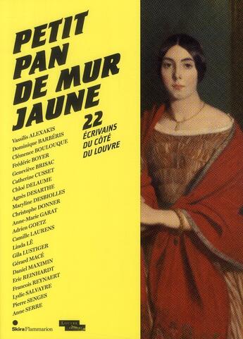 Couverture du livre « Petit pan de mur jaune ; 22 écrivains du côté du Louvre » de  aux éditions Skira Paris