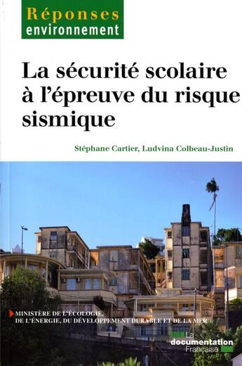 Couverture du livre « La sécurité scolaire à l'épreuve du risque sismique » de  aux éditions Documentation Francaise