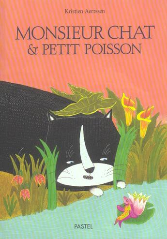 Couverture du livre « Monsieur chat & petit poisson » de Kristien Aertssen aux éditions Ecole Des Loisirs