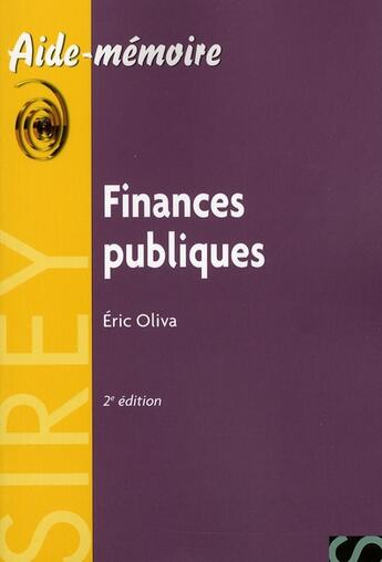 Couverture du livre « Finances publiques (2e édition) » de Eric Oliva aux éditions Sirey