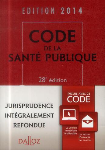 Couverture du livre « Code de la santé publique (édition 2014) » de  aux éditions Dalloz