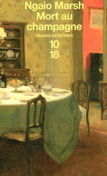 Couverture du livre « Mort au champagne » de Ngaio Marsh aux éditions 10/18