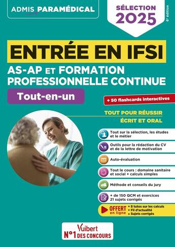 Couverture du livre « Entrée en IFSI pour AS-AP et formation professionnelle continue (FPC) : Tout-en-un - Fil d'actualité offert - Sélection 2025 » de Marion Gauthier et Isabelle Bisutti et Sebastien Drevet aux éditions Vuibert