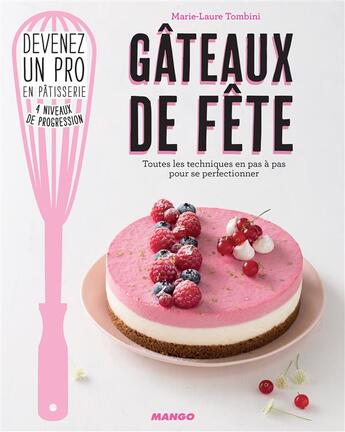 Couverture du livre « Gâteaux de fêtes » de Marie-Laure Tombini aux éditions Mango