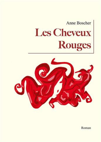 Couverture du livre « Les cheveux rouges » de Boscher Anne aux éditions Books On Demand