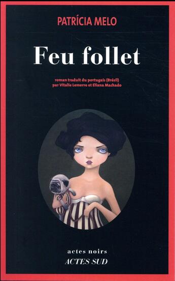 Couverture du livre « Feu-follet » de Patricia Melo aux éditions Actes Sud