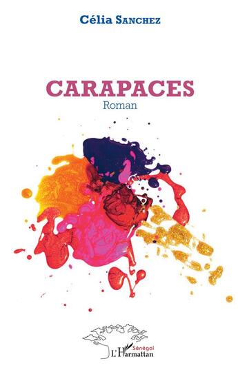 Couverture du livre « Carapaces » de Celia Sanchez aux éditions L'harmattan