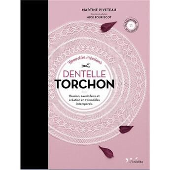 Couverture du livre « Nouvelles créations dentelle torchon » de Martine Piveteau aux éditions L'inedite