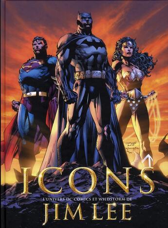 Couverture du livre « Icons ; l'univers DC comics et wildstorm de Jim Lee » de Jim Lee et Bill Baker aux éditions Akileos