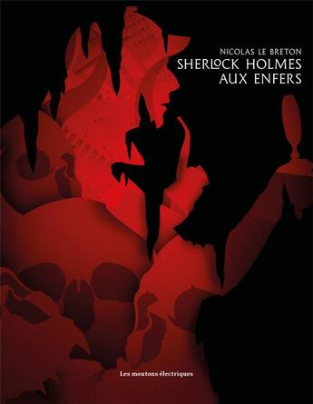 Couverture du livre « Sherlock Holmes aux enfers » de Nicolas Le Breton aux éditions Moutons Electriques