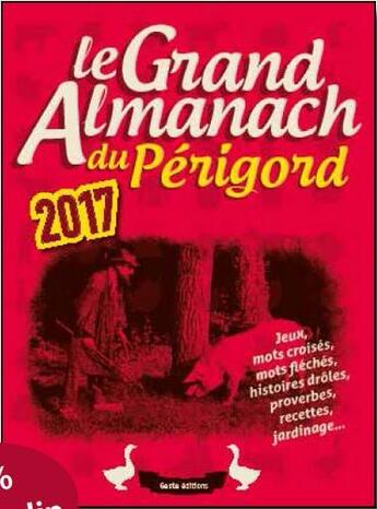 Couverture du livre « Le grand almanach : du Périgord (2017) » de Rudi Molleman aux éditions Geste