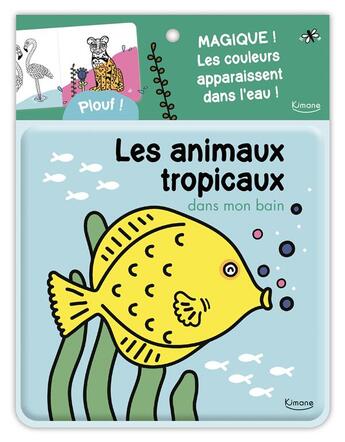 Couverture du livre « Les animaux tropicaux dans mon bain » de  aux éditions Kimane