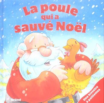 Couverture du livre « La Poule Qui A Sauve Noel » de Daniel Howarth aux éditions Grund