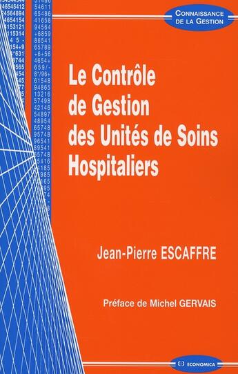 Couverture du livre « CONTROLE DE GESTION DES SOINS HOSPITALIERS » de Escaffre/Jean-Pierre aux éditions Economica