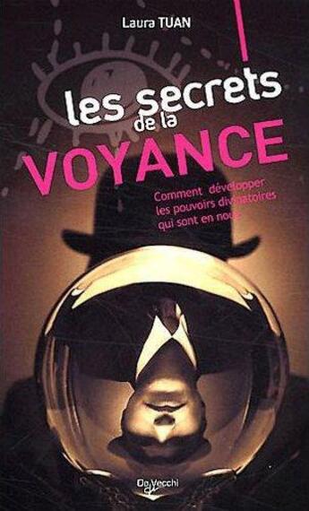 Couverture du livre « Les secrets de la voyance » de Laura Tuan aux éditions De Vecchi