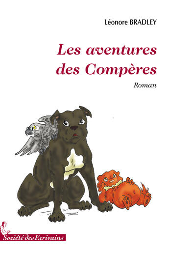 Couverture du livre « Les aventures des compères » de Leonore Bradley aux éditions Societe Des Ecrivains