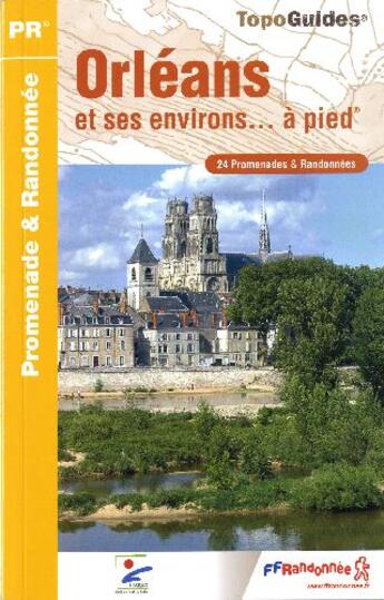 Couverture du livre « Orléans et ses environs à pied ; 45 - PR - P452 » de  aux éditions Ffrp