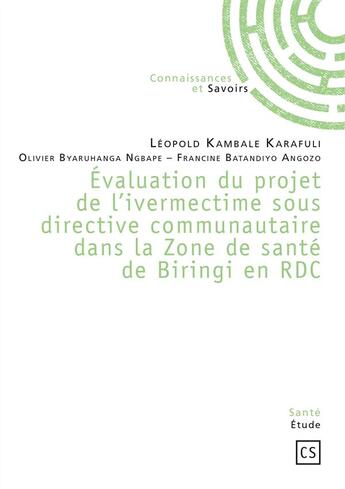 Couverture du livre « Évaluation du projet de l'ivermectime sous directive communautaire dans la zone de santé de Biringi en RDC » de  aux éditions Connaissances Et Savoirs