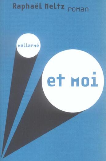 Couverture du livre « Mallarmé et moi » de Raphaël Meltz aux éditions Panama