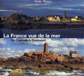 Couverture du livre « Bretagne nord ; de Cancale à Ouessant » de Arnaud Guerin et Patrick Mahe et Philip Plisson aux éditions Chene