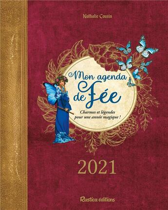 Couverture du livre « Mon agenda de fée (édition 2021) » de Nathalie Cousin aux éditions Rustica