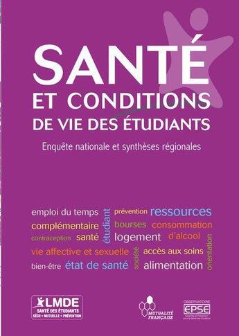 Couverture du livre « Santé et conditions de vie des étudiants ; enquête nationale et synthèses régionales (édition 2011/2012) » de  aux éditions Rue Des Ecoles