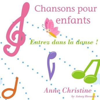 Couverture du livre « Entrez dans la danse ! ; chansons pour enfants » de  aux éditions La Compagnie Du Savoir