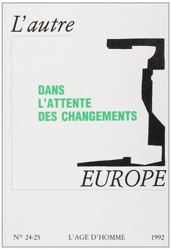 Couverture du livre « Autre Europe 24-25 1992 » de Autre Euro aux éditions L'age D'homme