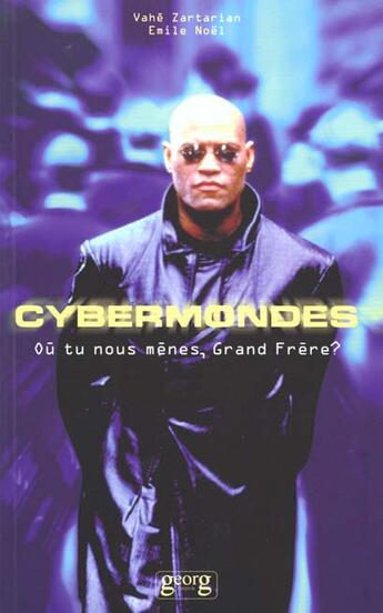 Couverture du livre « Cybermondes » de Noël Emile aux éditions Georg