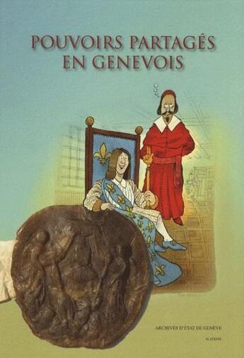 Couverture du livre « Pouvoirs partagés en Genevois » de Catherine Santchi et Sandra Coram-Mekkey et Murielle Meylan aux éditions La Salevienne