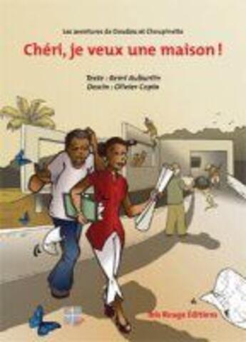 Couverture du livre « Chéri, je veux une maison ! » de Auburtin aux éditions Ibis Rouge