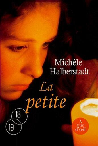 Couverture du livre « La petite » de Michele Halberstadt aux éditions A Vue D'oeil