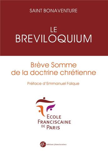 Couverture du livre « Le breviloquium ; bref exposé de la doctrine chrétienne » de Saint Bonaventure aux éditions Franciscaines
