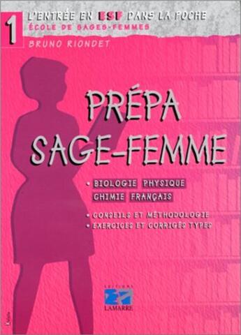 Couverture du livre « Prepa sage femme (biologie physique chimie francais) » de Editions Lamarre aux éditions Lamarre