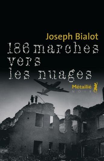 Couverture du livre « 186 marches vers les nuages » de Joseph Bialot aux éditions Metailie