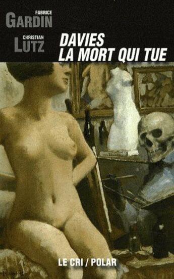 Couverture du livre « Davies, la mort qui tue » de Fabrice Gardin et Christian Lutz aux éditions Parole Et Silence