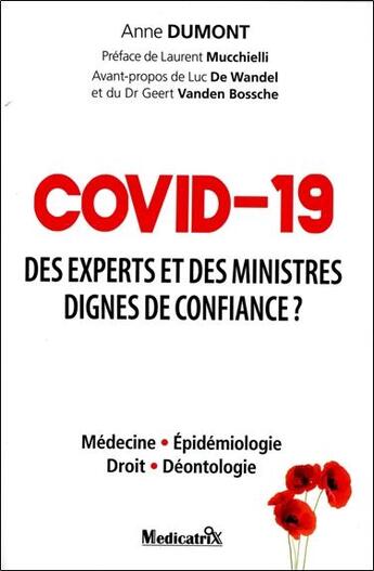 Couverture du livre « Covid-19 des experts et ministres dignes de confiance ? » de Anne Dumont aux éditions Medicatrix