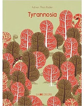 Couverture du livre « Tyrannosia » de Adrien Thiot-Rader aux éditions La Joie De Lire