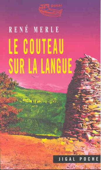 Couverture du livre « Le couteau sur la langue » de Rene Merle aux éditions Jigal