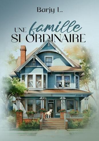 Couverture du livre « Une famille si ordinaire » de L. Barjy aux éditions Le Renard Des Vents