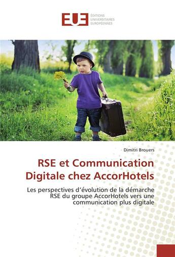 Couverture du livre « Rse et communication digitale chez accorhotels » de Brouers Dimitri aux éditions Editions Universitaires Europeennes