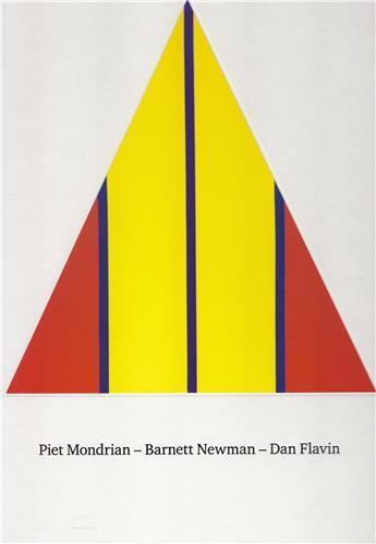 Couverture du livre « Piet mondrian. barnett newman. dan flavin » de Kunstmuseum Basel aux éditions Hatje Cantz