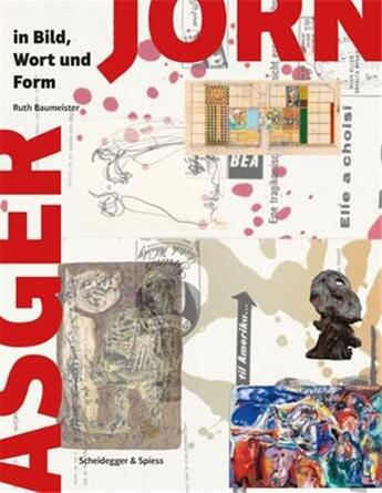 Couverture du livre « Asger jorn in bild wort und form /allemand » de Baumeister Ruth aux éditions Scheidegger