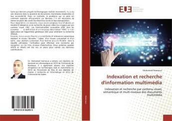 Couverture du livre « Indexation et recherche d'information multimedia - indexation et recherche par contenu visuel, seman » de Hamroun Mohamed aux éditions Editions Universitaires Europeennes