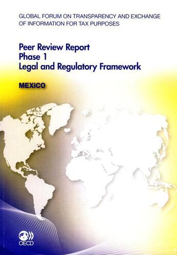 Couverture du livre « Peer review report phase 1 ; legal and regulatory framework : Mexico » de  aux éditions Ocde