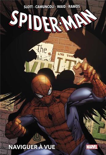 Couverture du livre « Spider-Man : naviguer à vue » de Dan Slott et Mark Waid et Giuseppe Camuncoli et Emma Rios et Humberto Ramos aux éditions Panini