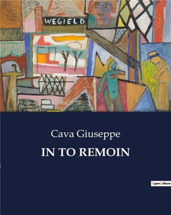 Couverture du livre « IN TO REMOIN » de Cava Giuseppe aux éditions Culturea