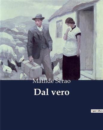 Couverture du livre « Dal vero » de Serao Matilde aux éditions Culturea